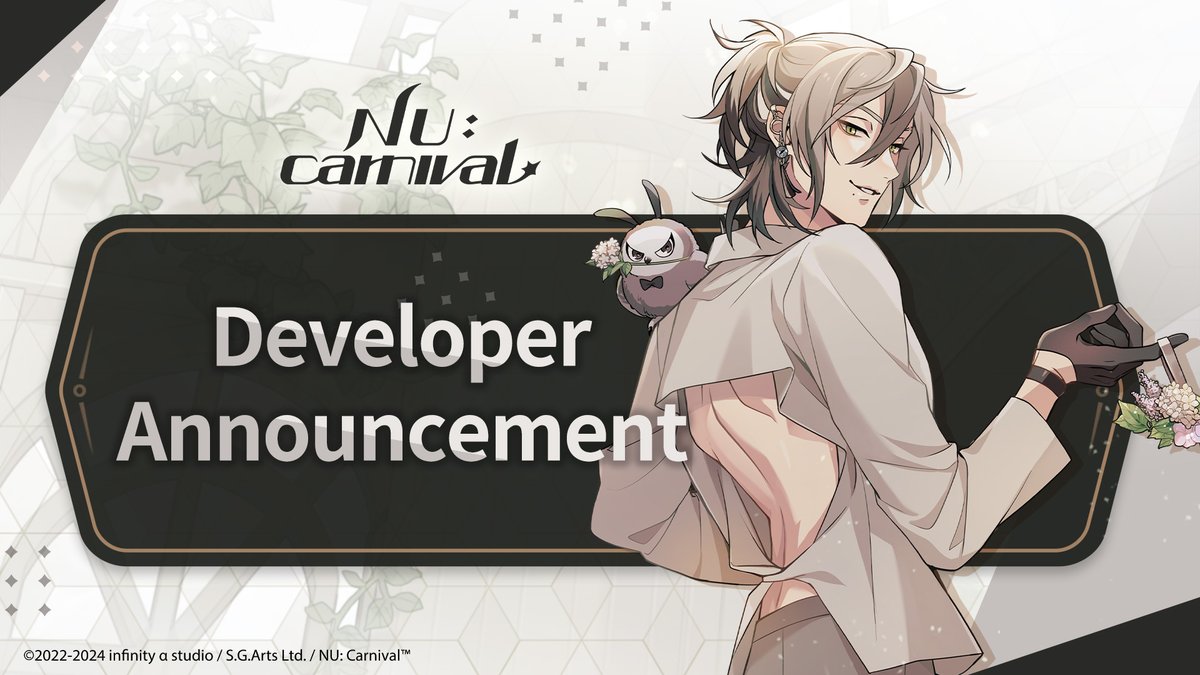 【A Statement on Account- Related Prohibited Activities】 Good evening, Masters It has recently been brought to our attention that certain organizations (studios, trading platforms, etc.) have been engaging in private NU: Carnival account- related transactions. In order to…
