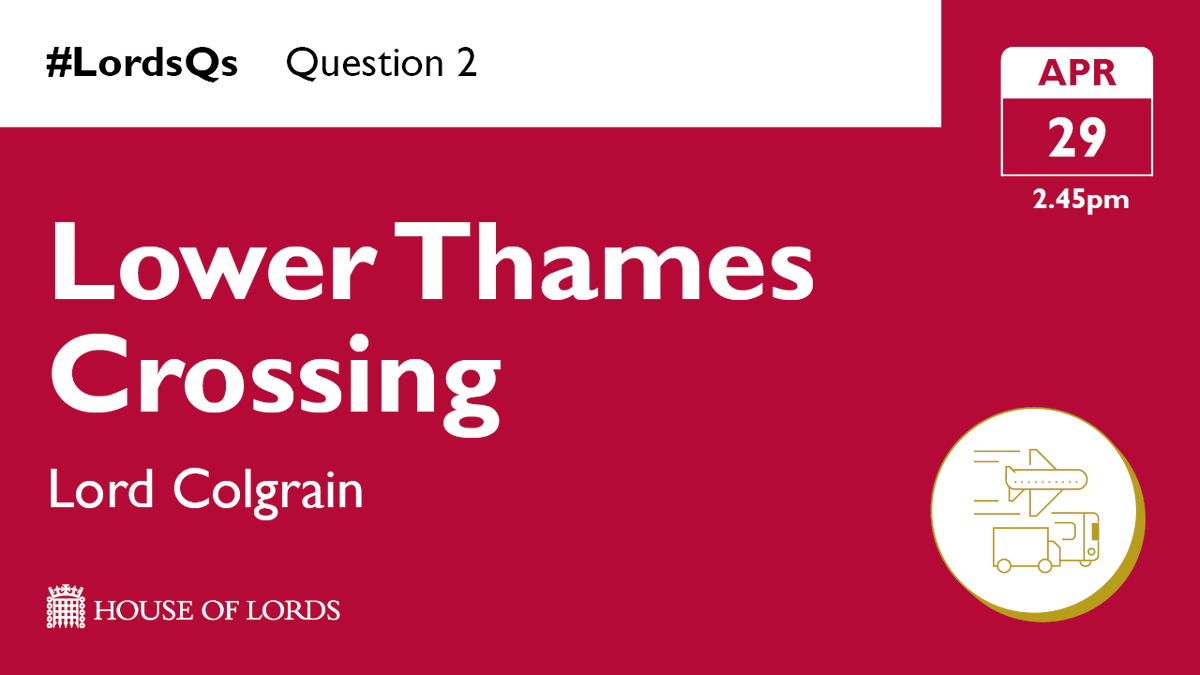 Next in #LordsQs, Lord Colgrain presses the government on the Lower Thames Crossing Development Consent Order.

📺 Watch online from 2.45pm at the link in our bio
2/4 🔽