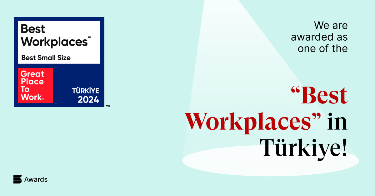 We have some amazing news to share! We've been recognized as one of the 'Best Workplaces in Turkey' and listed among the top employers in the country! 🎉 A huge thank you to our incredible team for your invaluable contributions!