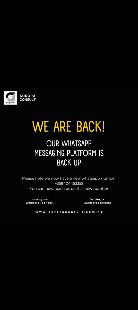 Our Whatsapp Platform is back up with a New contact We apologize for any inconvenience this may cause Kindly resend any unanswered message to the New contact.