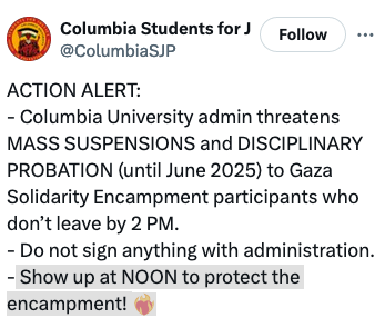 The campus's SJP chapter asks students to show up 2 hours before the deadline 'to protect the encampment'