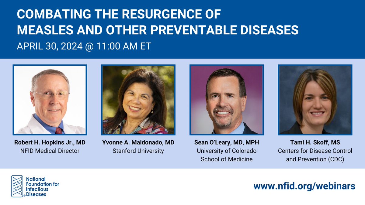 1️⃣ day left to register for the #NFID webinar on 4/30/24 at 11 AM ET on Combating the Resurgence of #Measles and Other Preventable Diseases, with experts from @NFIDVaccines, @Stanford @CUMedicalSchool @CDCgov Learn more and register: ow.ly/AWO650RiZS9