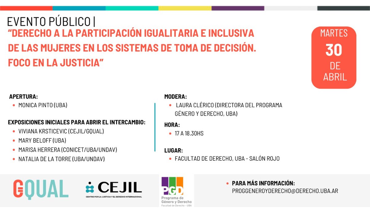 #Argentina 🇦🇷 | 📢Este martes 30 de abril, te invitamos al evento sobre el 'Derecho a la participación igualitaria e inclusiva de las mujeres en los sistemas de toma de decisiones. Foco en la justicia' 🕔 17:00 a 18:30 hs 🏛️ Salón Rojo,  @DerechoUBA