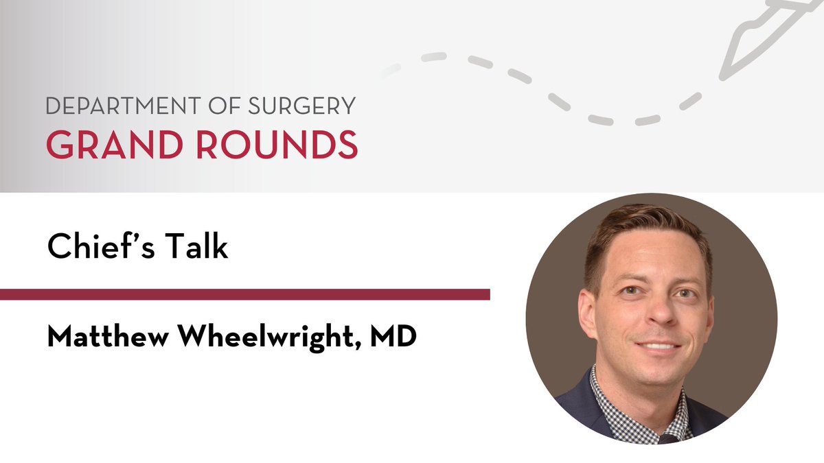 Join us tomorrow in MT 5-125 for #UMNSurgery Grand Rounds to hear Dr. Matthew Wheelwright give a Chief’s Talk!