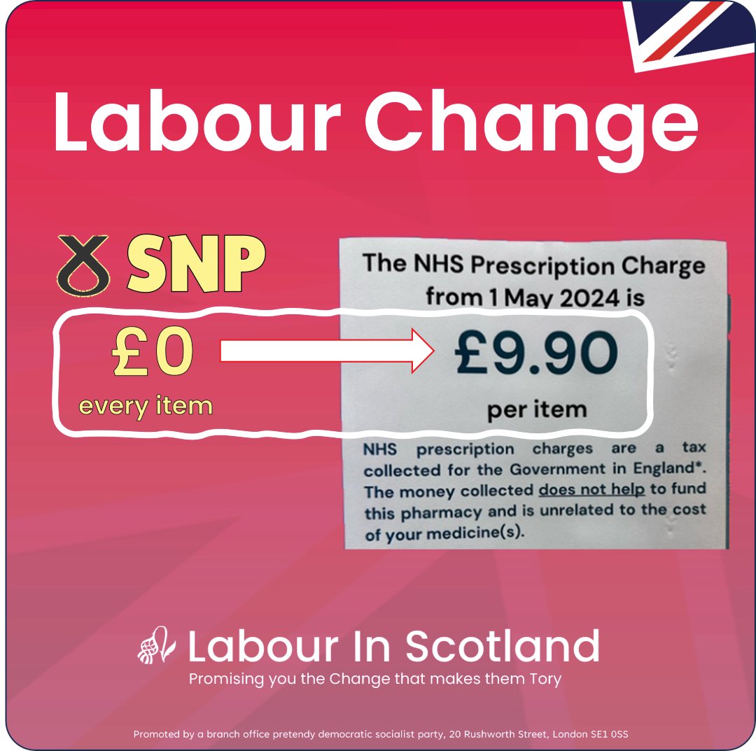 🥀Labour Change - getting the £9.90 per item Prescription Charge they'll continue in England, instead of the £0 for every item delivered by the SNP in Scotland. Don't let 🥀Labour get in the way of Scotland's Independence. 🏴󠁧󠁢󠁳󠁣󠁴󠁿🇪🇺 #SNP | #RejoinEU