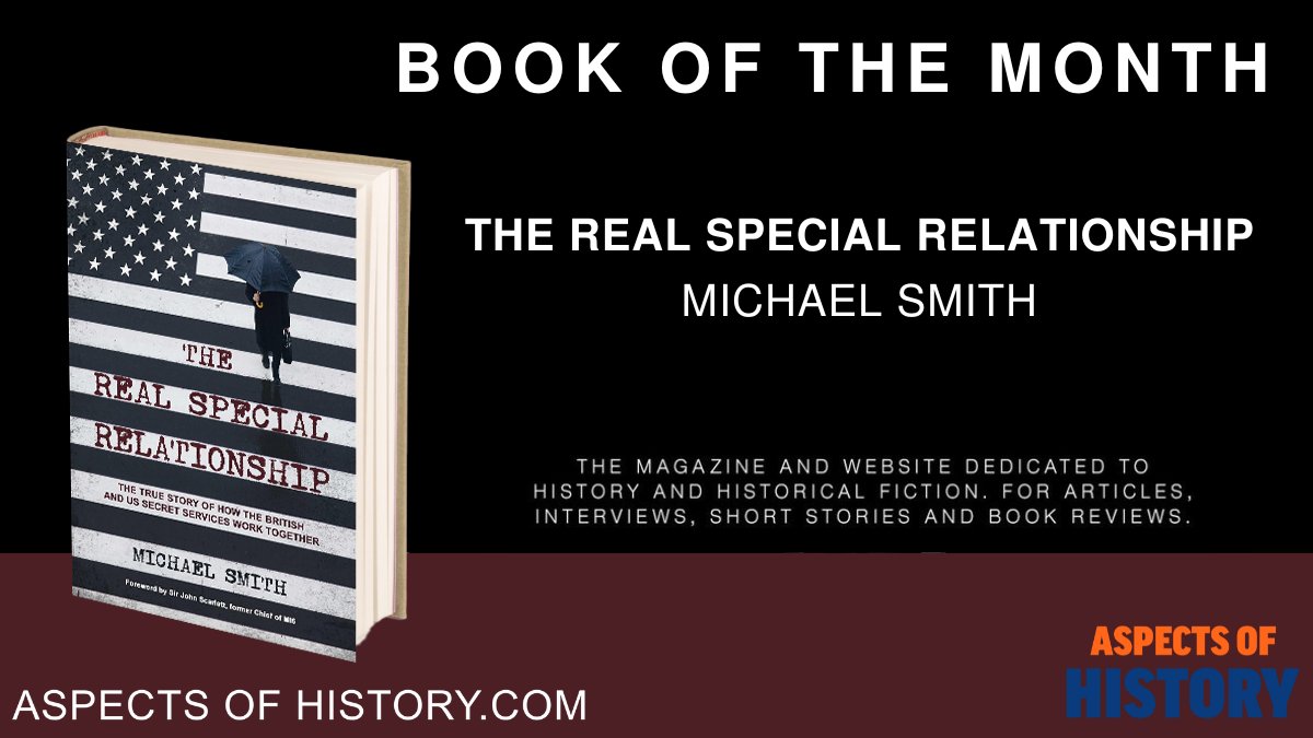 #BookoftheMonth #AuthorInterview @MickWSmith on the Special Relationship aspectsofhistory.com/author_intervi… Read The Real Special Relationship amazon.co.uk/dp/1471186792 #espionage #specialrelationship #historybooks