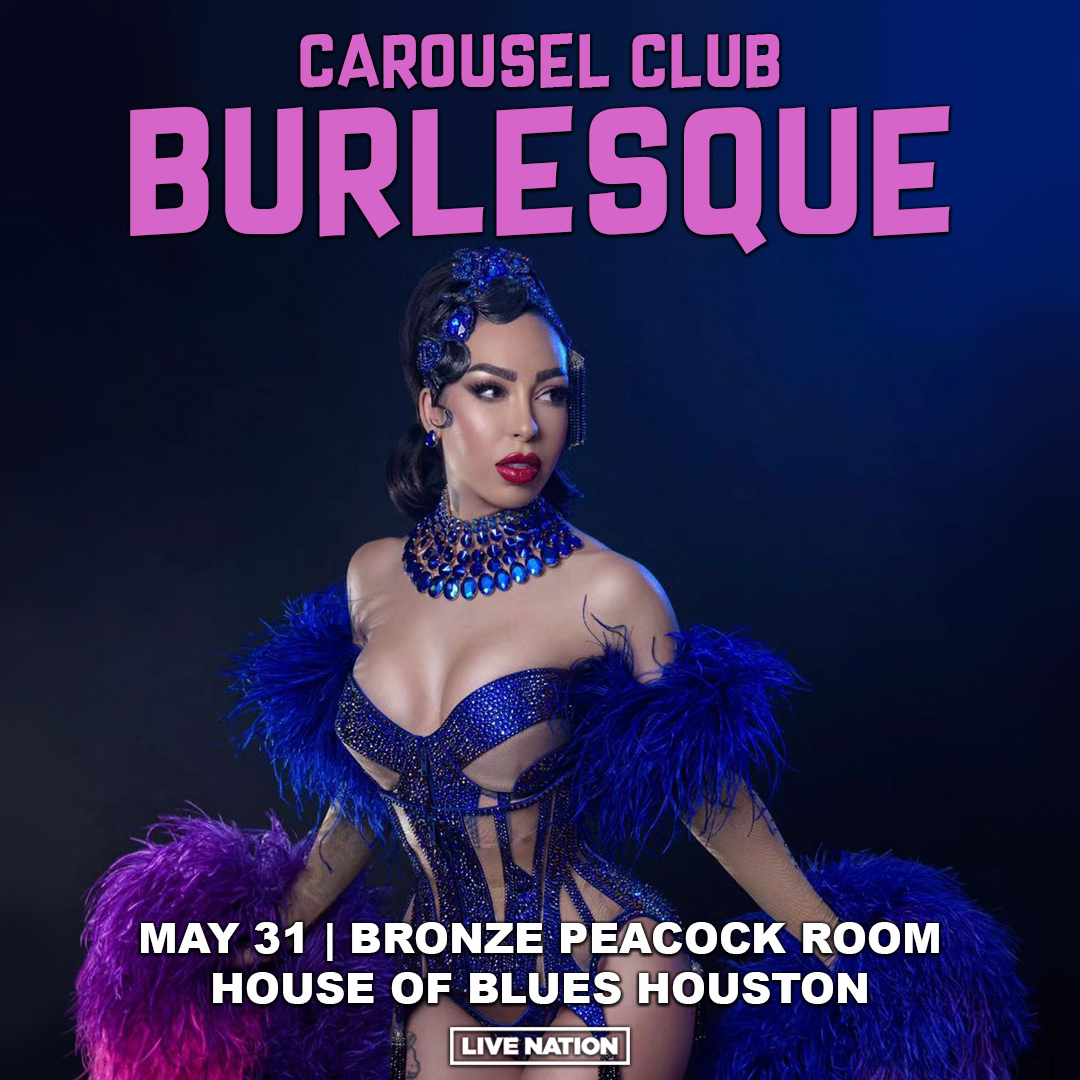 JUST ANNOUNCED: Carousel Club Burlesque in Bronze Peacock at House of Blues Houston on May 31st! 🎠 Presale: Wed, 05/01 at 10AM | Code: SOUNDCHECK 🎠 On sale: Fri, 05/03 at 10AM 🎟️ livemu.sc/4bgx8vC