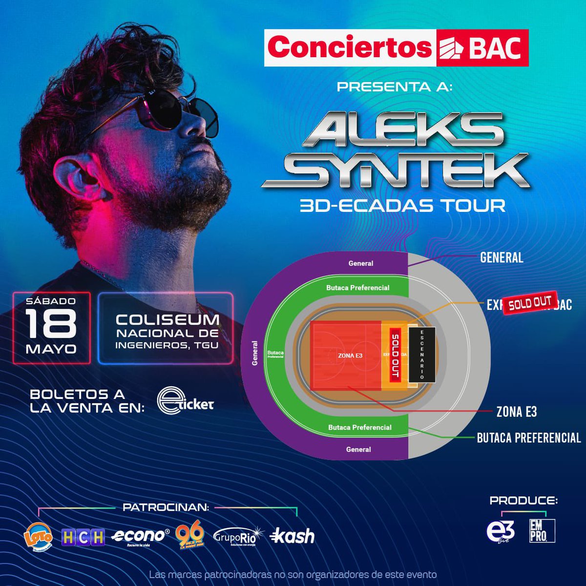 ¡Tu lugar en el concierto de Aleks Syntek es intocable! 🔊 

Experiencia BAC - SOLD OUT 

📆 18 Mayo 2024
🏟️ Coliseum Nacional De Ingenieros, Tegucigalpa
🎫 Boletos ya a la venta en 

eticket.hn
#AleksSyntek #Concierto #Tegucigalpa #E3Live #Honduras #Emprohn
