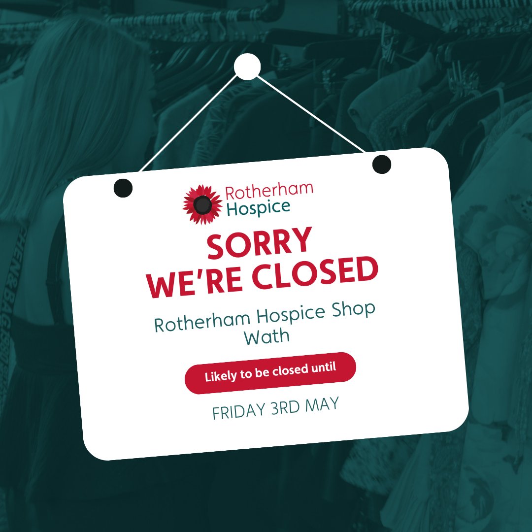 Unfortunately, we've had to close our Rotherham Hospice Wath shop! We hope to be back with you at that location on Friday 3rd May but we will keep you posted ❤️ Thank you for all your support! 🌻