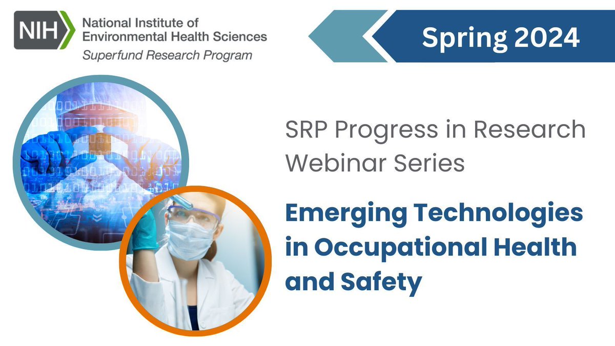 Join us Friday, May 3, at 1pm ET for session two of our Progress in Research webinar series. SRP grant recipients from @JohnsHopkins, @UMNews, & @UMich will discuss health & safety training related to emerging technologies & contaminants in the workplace clu-in.org/conf/tio/SRPPI…