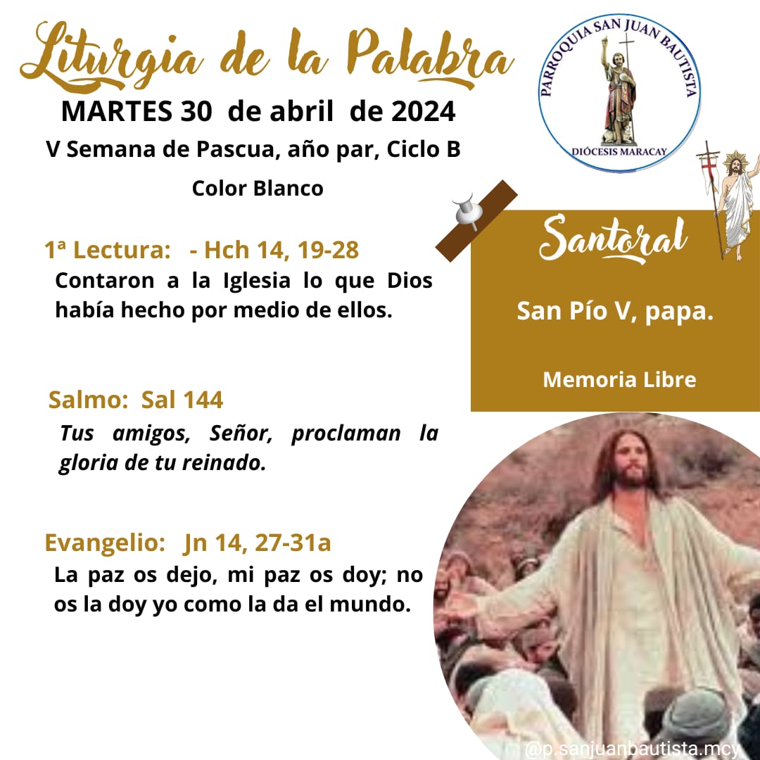 Liturgia de la Palabra. 30 de abril de 2024 

Gloria a Ti, Señor Jesús.
#EvangelioDelDia
#EvangeliodeHoy
#psanJuanBautistamcy
#monseñorgérmanvivashäusler
#DiócesisDeMaracay
#liturgiadelapalabra