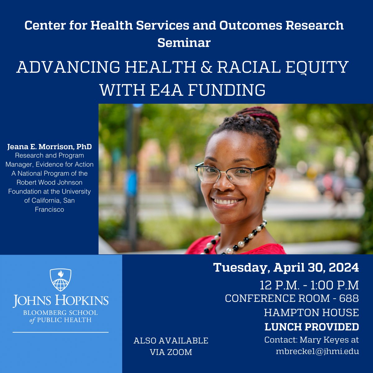 Want to learn how you can receive funding from @evidence4action (E4A)? Join @HopkinsCHSOR for a seminar on applying for E4A funding for health and racial equity research. 📆 Tues, April 30 🕐 12:00 - 1:00 PM 📍 Conference Room 688 - HAMPTON HOUSE Zoom 🔗 loom.ly/7dqJS1o