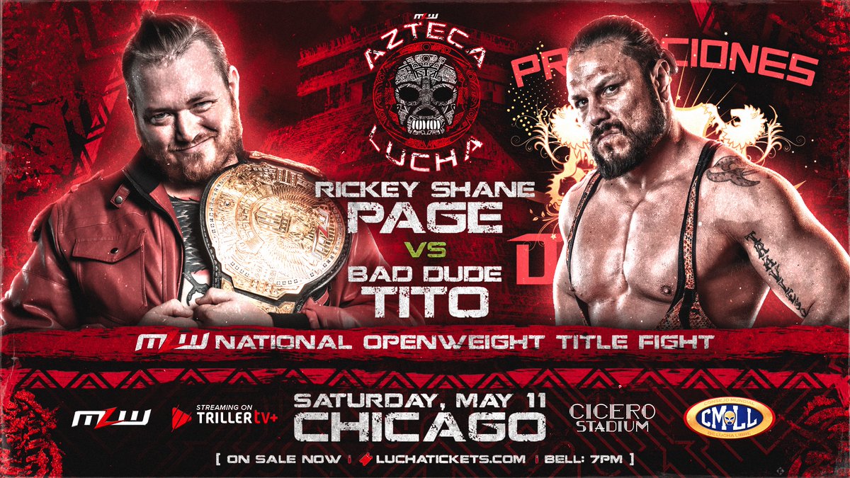RSP vs. Bad Dude Tito for MLW National Title May 11 in Chicago MLW today announced Rickey Shane Page (champion) vs. Bad Dude Escondido for the MLW National Openweight Championship at AZTECA LUCHA, live on TrillerTV+ from Cicero Stadium in Chicago on Saturday, May 11. 🎟 Grab…