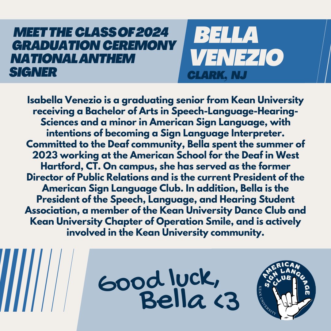 Meet Bella Venezio: Bella is the President of Kean’s American Sign Language Club and will be signing the National Anthem alongside the singers on stage at the 2024 Undergraduate Commencement Ceremony. Congrats to all graduates!