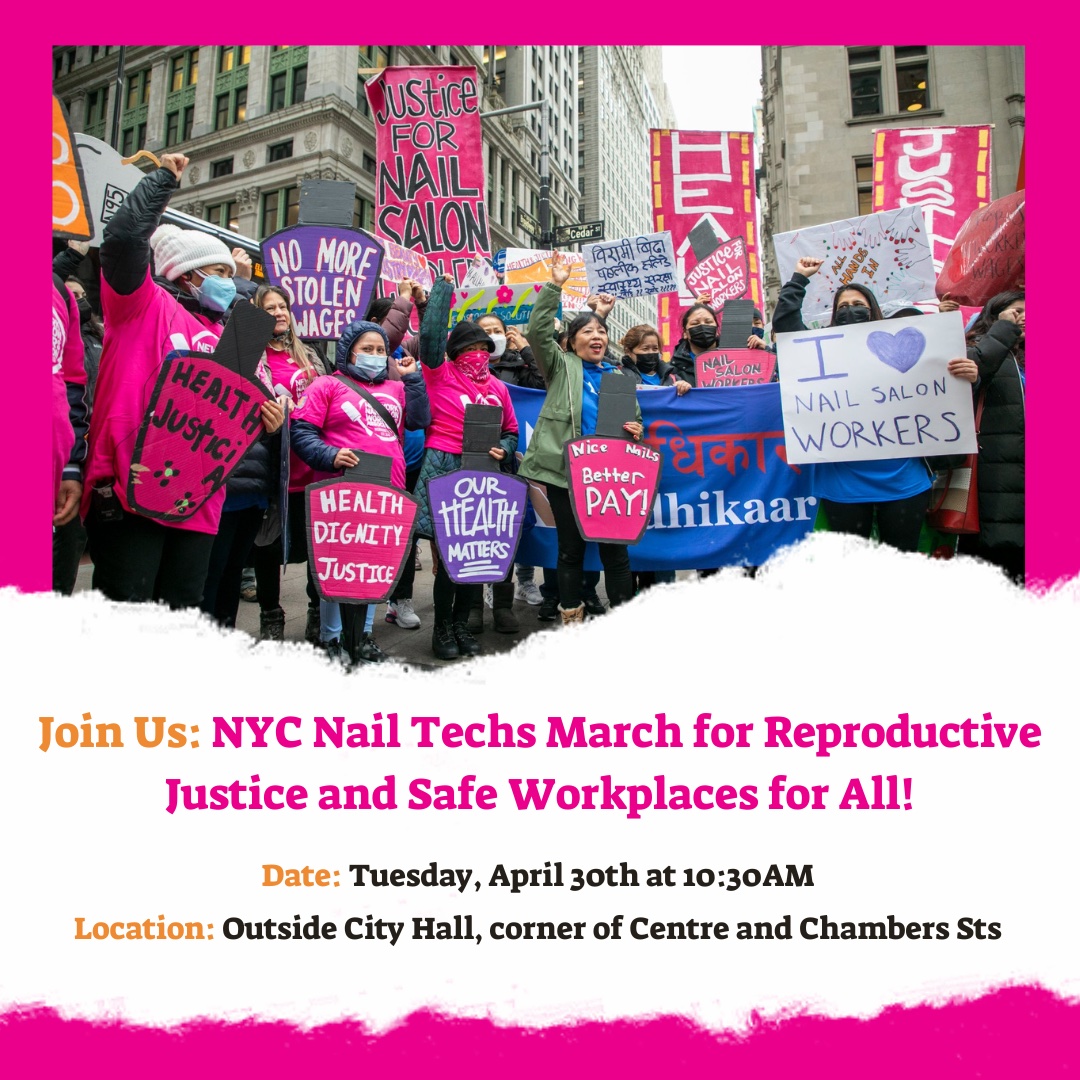 Join us & @adhikaar, @MekongNYC tomorrow as we protest for nail tech rights. No one should have to work with the fear that it could impact their ability to have healthy children in the future.