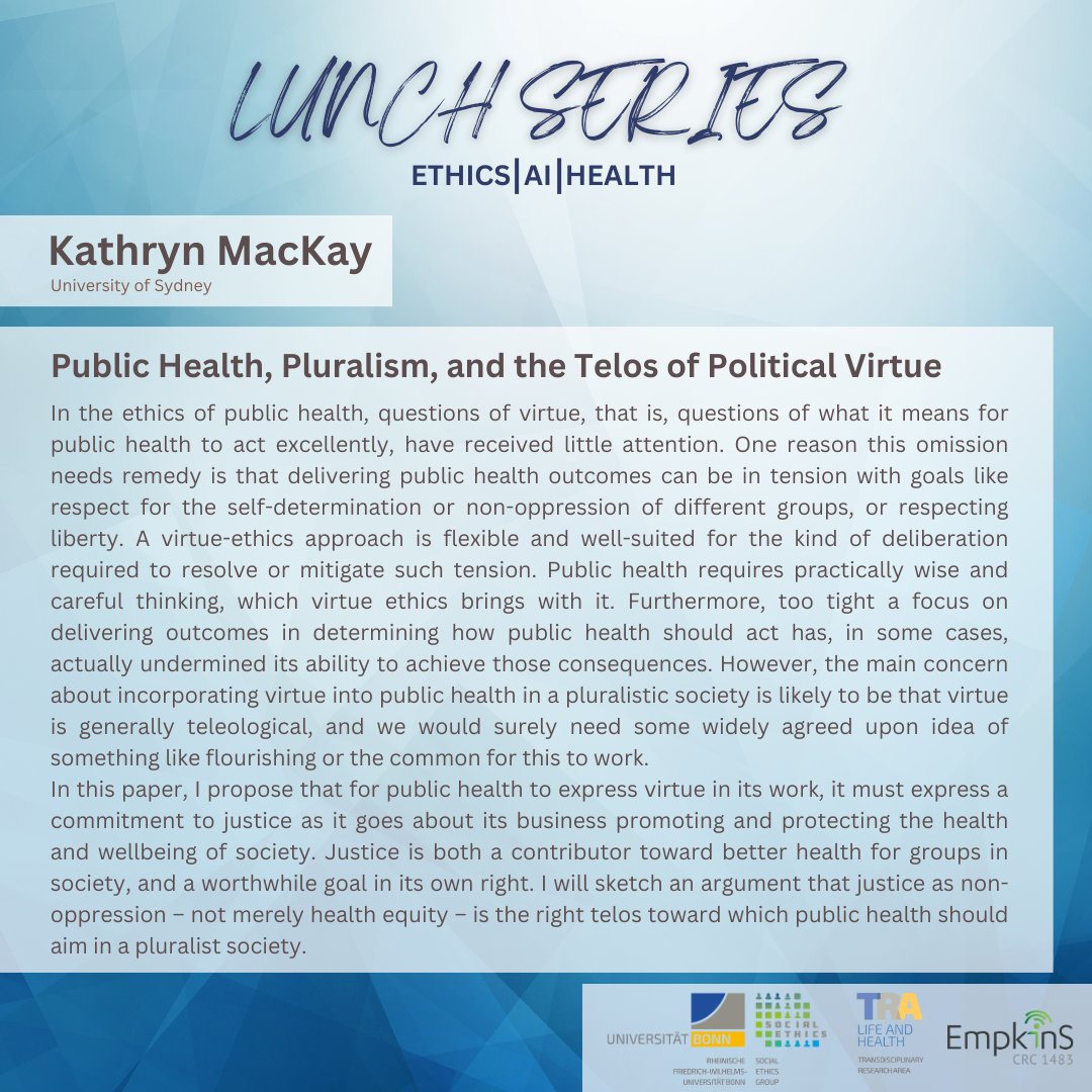 EvaMariaHille's tweet photo. Our Lunch Series is back! Kathryn MacKay kicks things off in May (in Bonn &amp; online) and talks to us about #virtue #ethics and #public health. In June,
@CohenProf will give an overview about #legal and #ethical issues of using #AI in medicine. Register now https://t.co/qUUYam3J3f https://t.co/OfER5zqQGQ