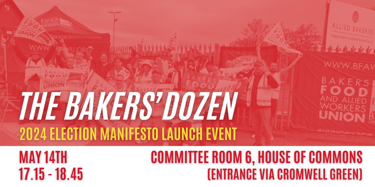 Come and join us for our members manifesto launch Westminster 14th May eventbrite.co.uk/e/bakers-dozen…