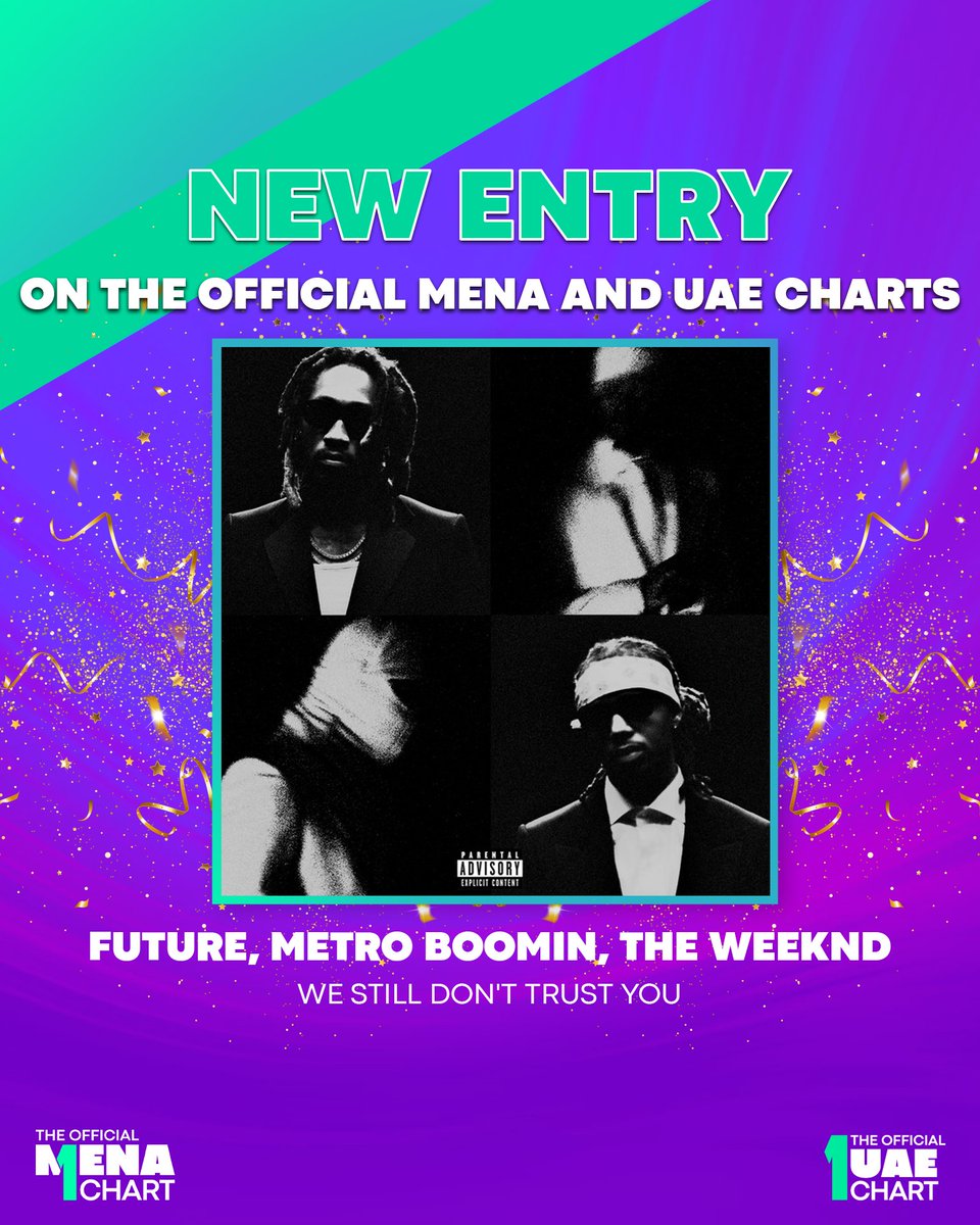 Exciting News!🔥 Shoutout to @1future , @MetroBoomin , & @theweeknd for securing a spot in the top 20 on The Official MENA and UAE Charts this week with their song 'We Still Don't Trust You', following their great success with 'Type Shit' and 'Like That'. Check it out now! 🎧