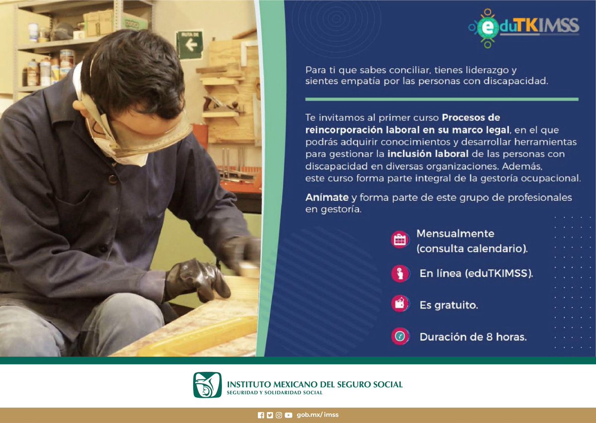 Para ti que sabes conciliar, tienes liderazgo y sientes empatía por las personas con discapacidad. 👩‍🦽 Te invitamos al primer curso 📚Procesos de reincorporación laboral en su marco legal. 🧑‍⚖️ 🟢En línea #eduTKIMSS 🟢Es gratuito 🟢Duración8⃣horas