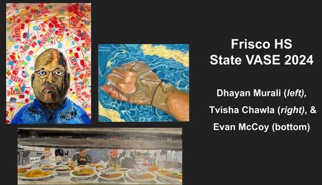Congrats to our State VASE qualifiers - Dhayan, Tvisha, and Evan!  They participated in art workshops and the judging of their artwork this past weekend at the State VASE competition.  Dhayan and Evan also earned highest marks and medaled!  Congrats to all!