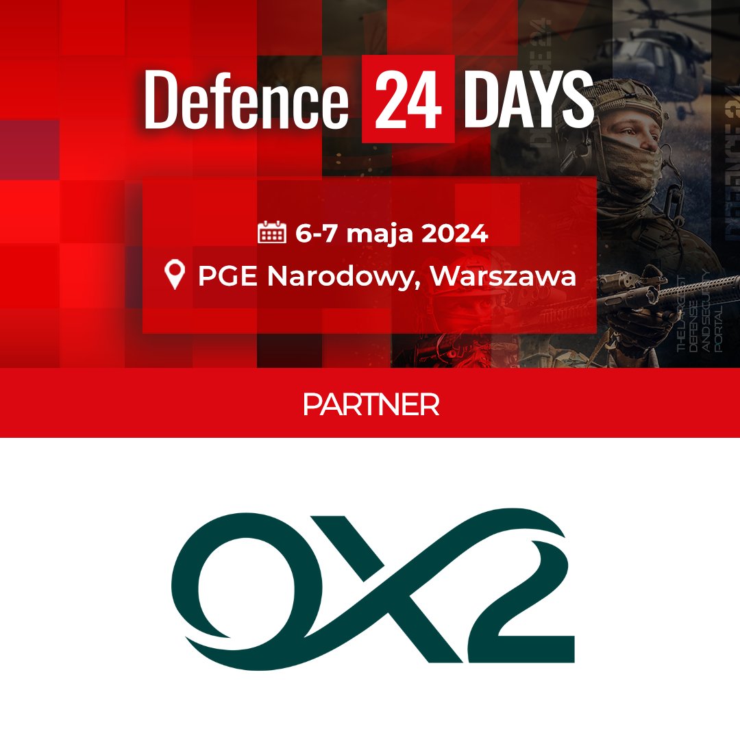 The list of partners of the Defence24 Days conference now includes OX2! | Do grona partnerów konferencji Defence24 Days dołączyła firma OX2!

#Defence24Days #Defence24 #d24days #security #defenceindustry #wojsko #armia #przemysł #bezpieczeństwo #army #conference #armedforces…