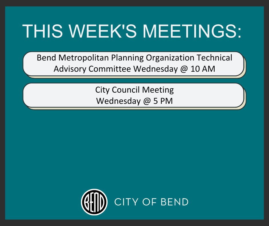 Check out the meetings happening this week at the City of Bend! Learn more at bendoregon.gov/calendar.