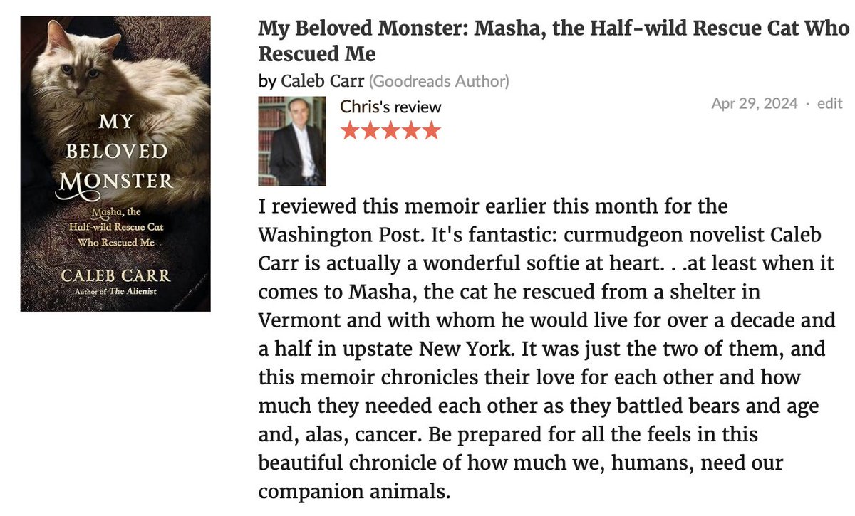 Yes, I really loved Caleb Carr's memoir of his life with Masha. You will, too.