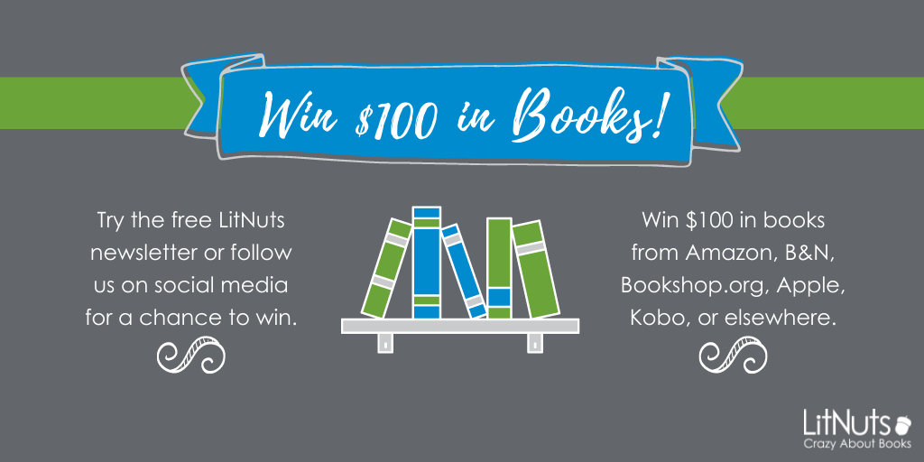 Win $100 in Books in our Spring Giveaway! Try the free LitNuts newsletter for a chance to win. Follow LitNuts online for additional entry points. bit.ly/4bgg0WB #Giveaways #books #contestgiveaway