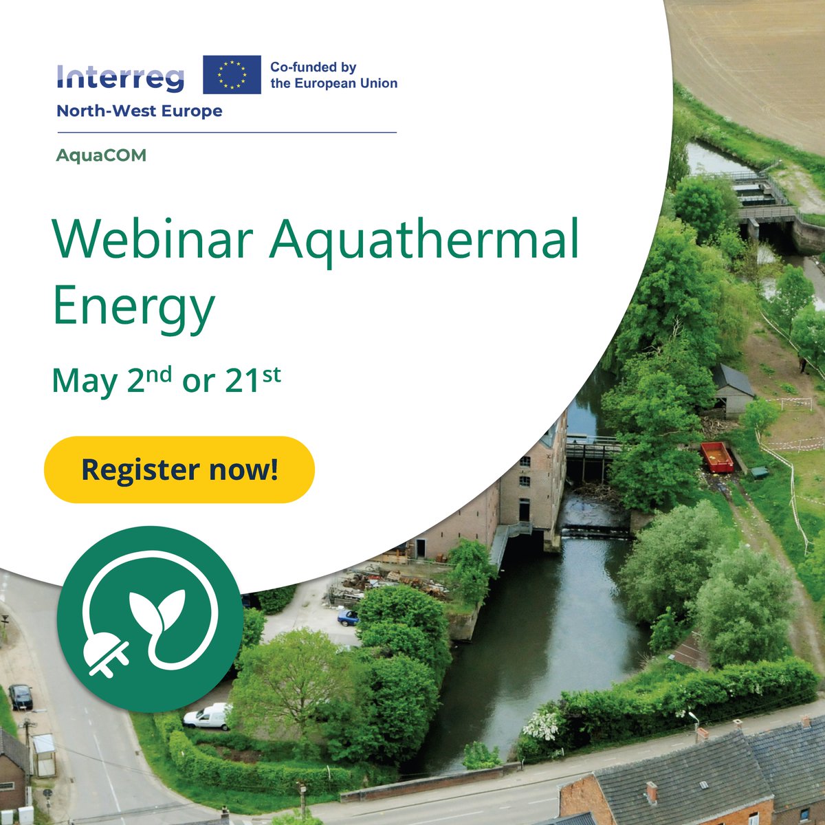 🌱 Join us for a webinar on Aquathermal Energy 101! This webinar will introduce you to the core concepts of #aquathermal energy. 🗓️May 2nd at 6 PM (IST) and May 21st at 2 PM (IST) 📍Online ✅ Register here: t.ly/O5StP #AquaCOM #InterregNWE #EnergyCommunities