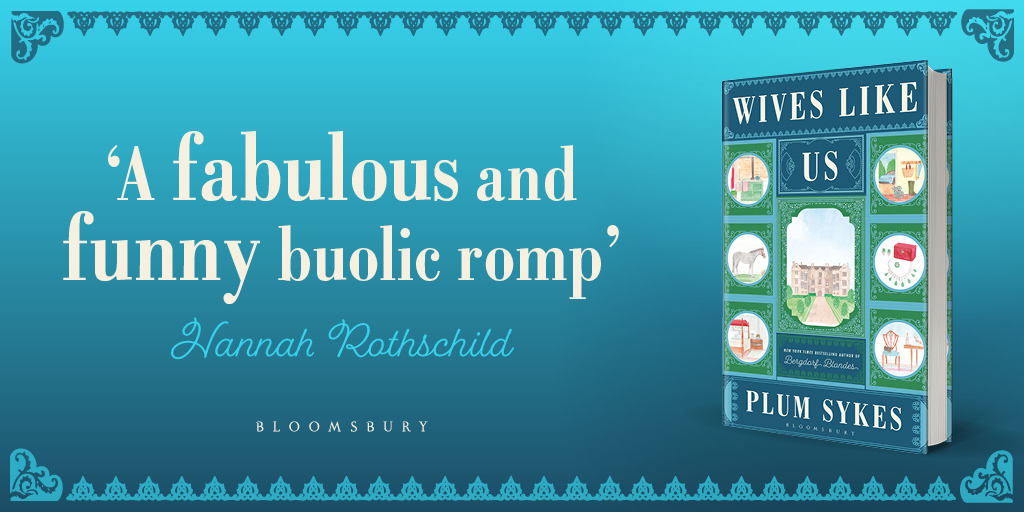 💕 'Fabulous and funny' Hannah Rothschild 💕 'I loved it!' @KatieFforde Praise keeps pouring in for #WivesLikeUs, @plumsykes's wickedly smart new novel, set in the glamorous, rose-strewn county of Oxfordshire 🌹 Out in hardback, ebook and audio on 14th May!