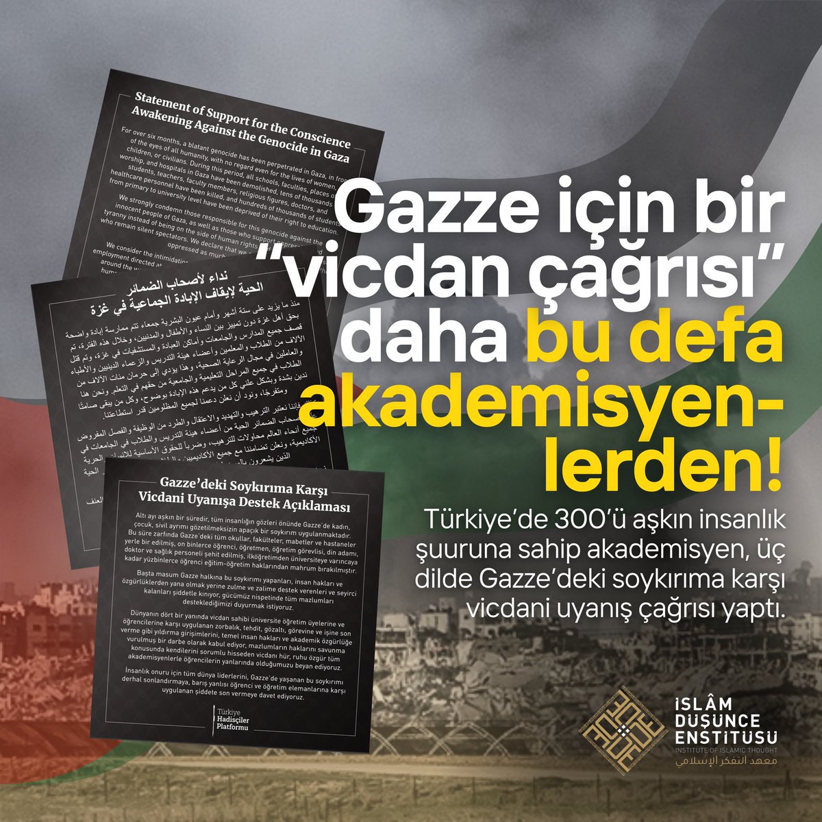 Türkiye’de 300’ü aşkın insanlık şuuruna sahip akademisyen, üç dilde Gazze’deki soykırıma karşı vicdani uyarış çağrısı yaptı.
#GazzedeSoykırımVar