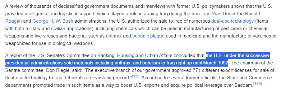 It's so wild that one of the main reasons the United States was sure that Saddam Hussein had chemical and biological weapons was because it had sold them to him. They had the literal receipts.