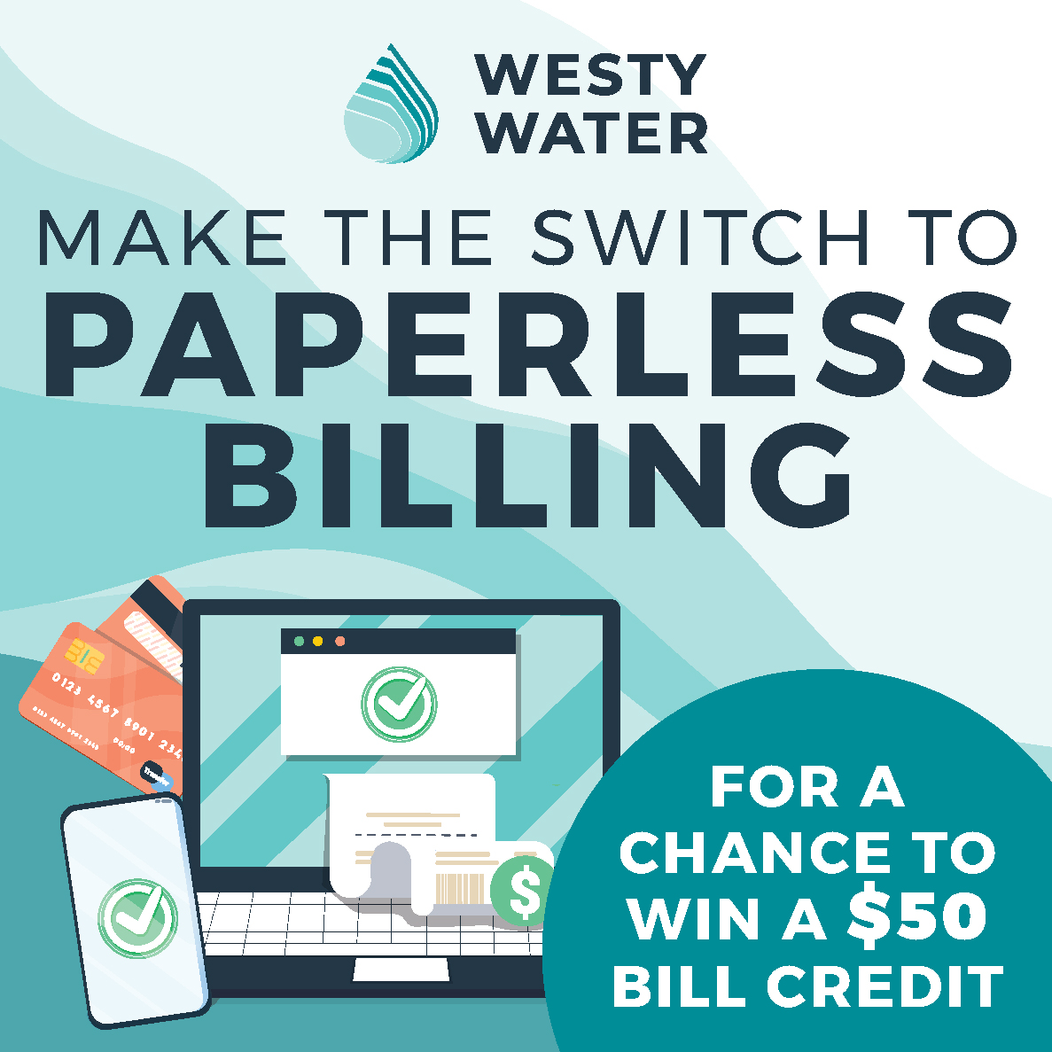 📨 Sign up for paperless billing, and earn the chance to win a prize! All paperless billing subscribers will be entered into a drawing for a $50 credit off their water bill. Two lucky winners will be randomly chosen each month until Dec. 2024. Sign up at: westywater.smartcmobile.com/Portal/