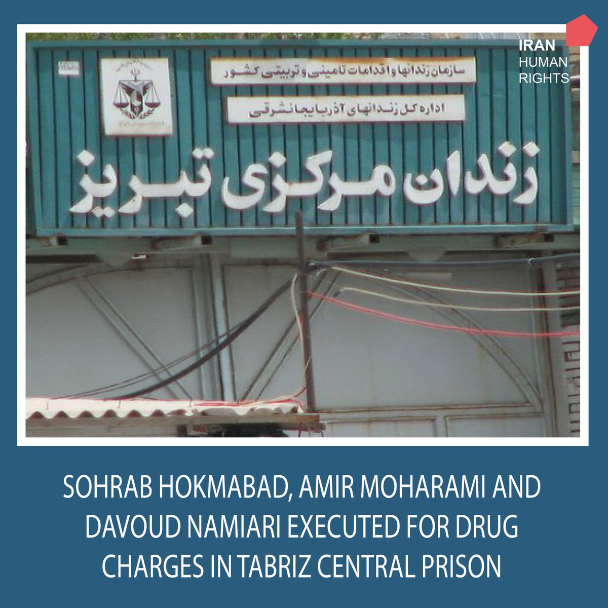 #Iran: Sohrab Hokmabad, 36-year-old Amir Moharami and 33-year-old Davoud Namiari were executed for drug-related charges in Tabriz Central Prison on 27th April. The fourth man and woman were returned to their cells for unknown reasons. #StopDrugExecutions #StopExecutionsInIran…