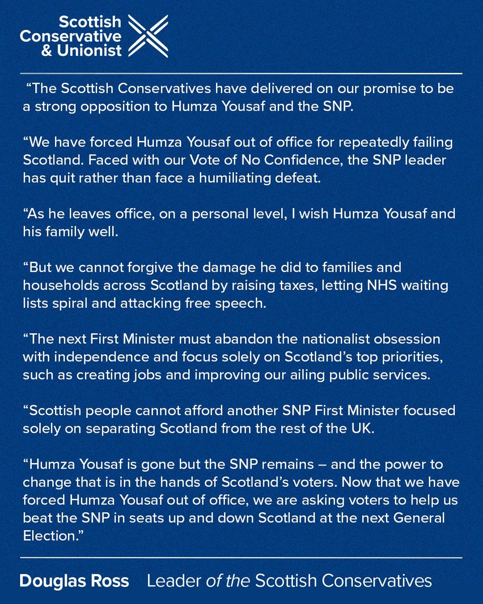 The Scottish Conservatives have delivered on our promise to be a strong opposition. We have forced Humza Yousaf out of office for repeatedly failing Scotland. My statement on the First Minister's resignation👇🏻