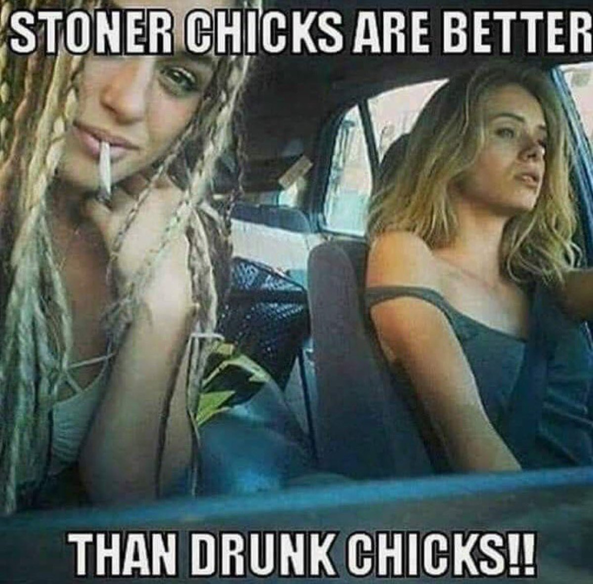 Do you like Stoner chicks?  Yes or No