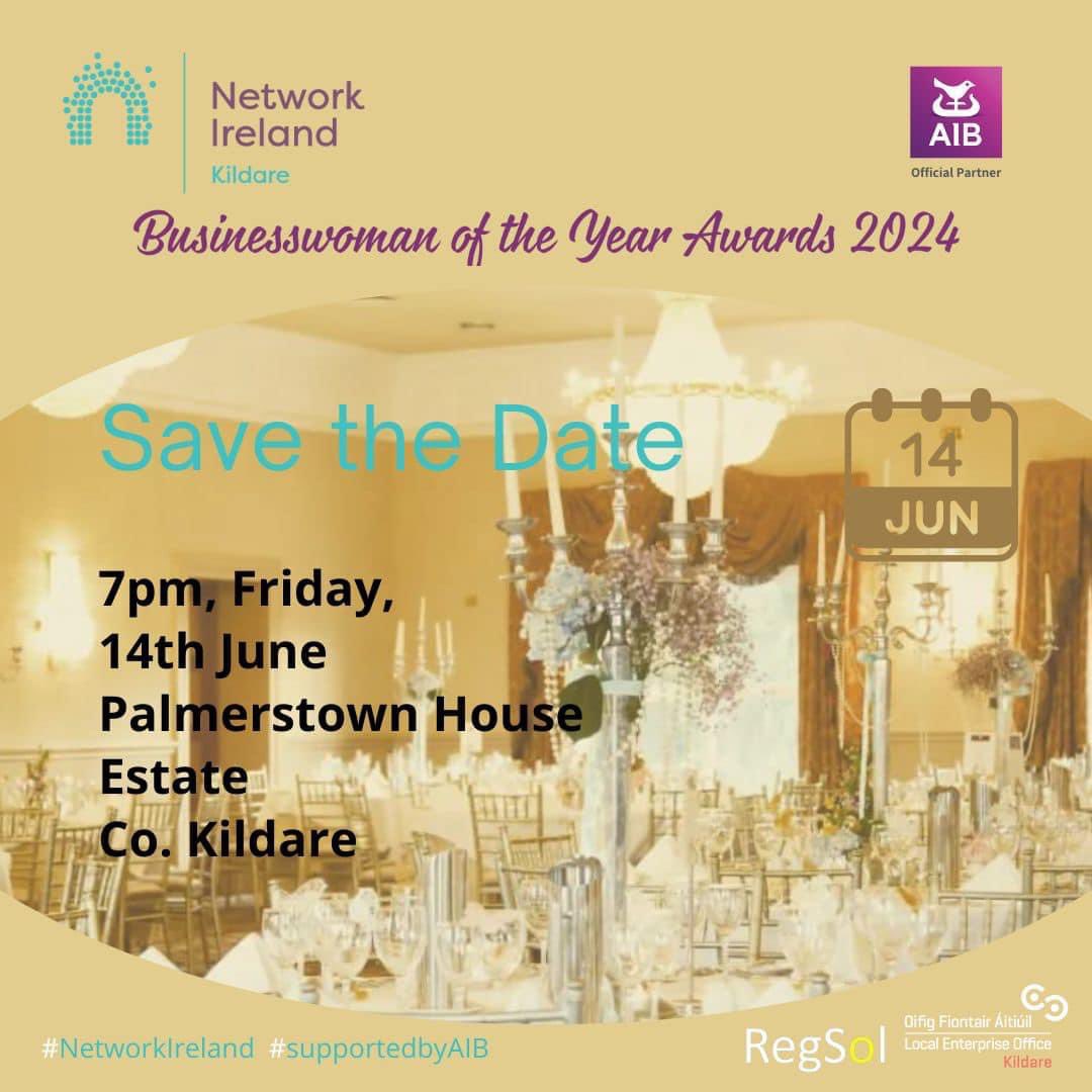 SAVE THE DATE Friday June 14th
<a href="/NetworkKildare/">Network Kildare</a> with our Official Partners <a href="/AIBIreland/">AIB</a> are delighted to announce our annual Business Woman of the Year Awards at The Club House at Palmerstown House Estate

Booking details coming soon  #networkireland #supportedbyAIB