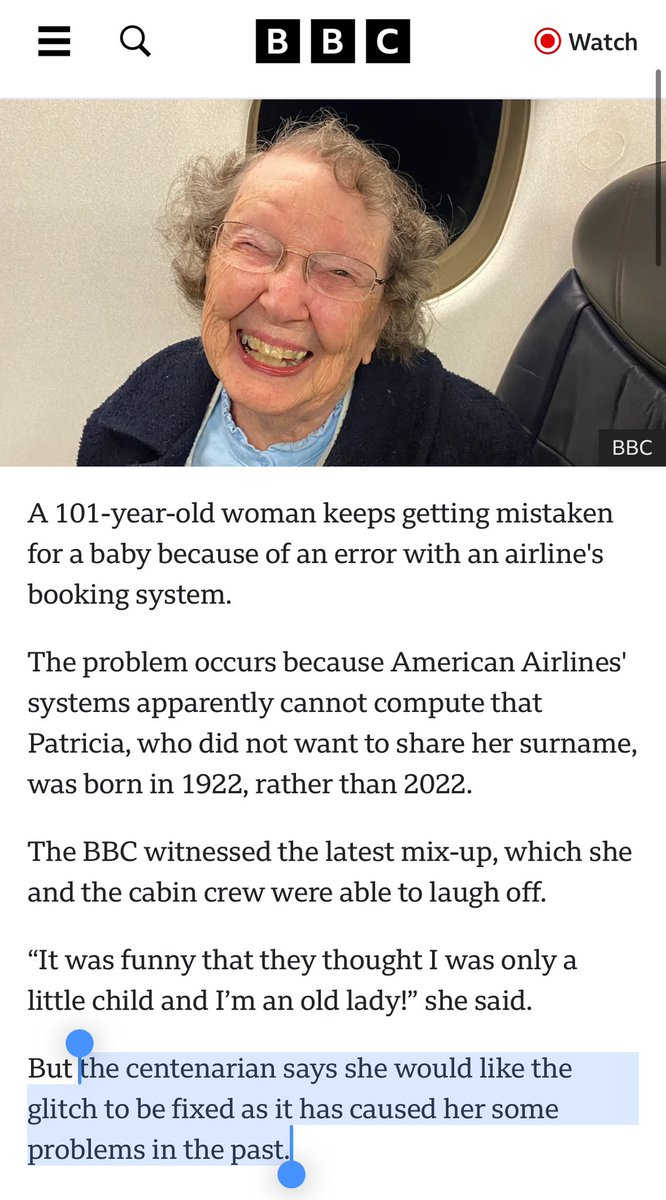 American Airlines unwilling to fix their booking system to accommodate passengers aged 100 or more is an example of “what % of people does this bug affect? Oh, below 0.05% so it’s low priority.” But it’s a damn important sub-0.05%: people who need assistance but don’t get it: