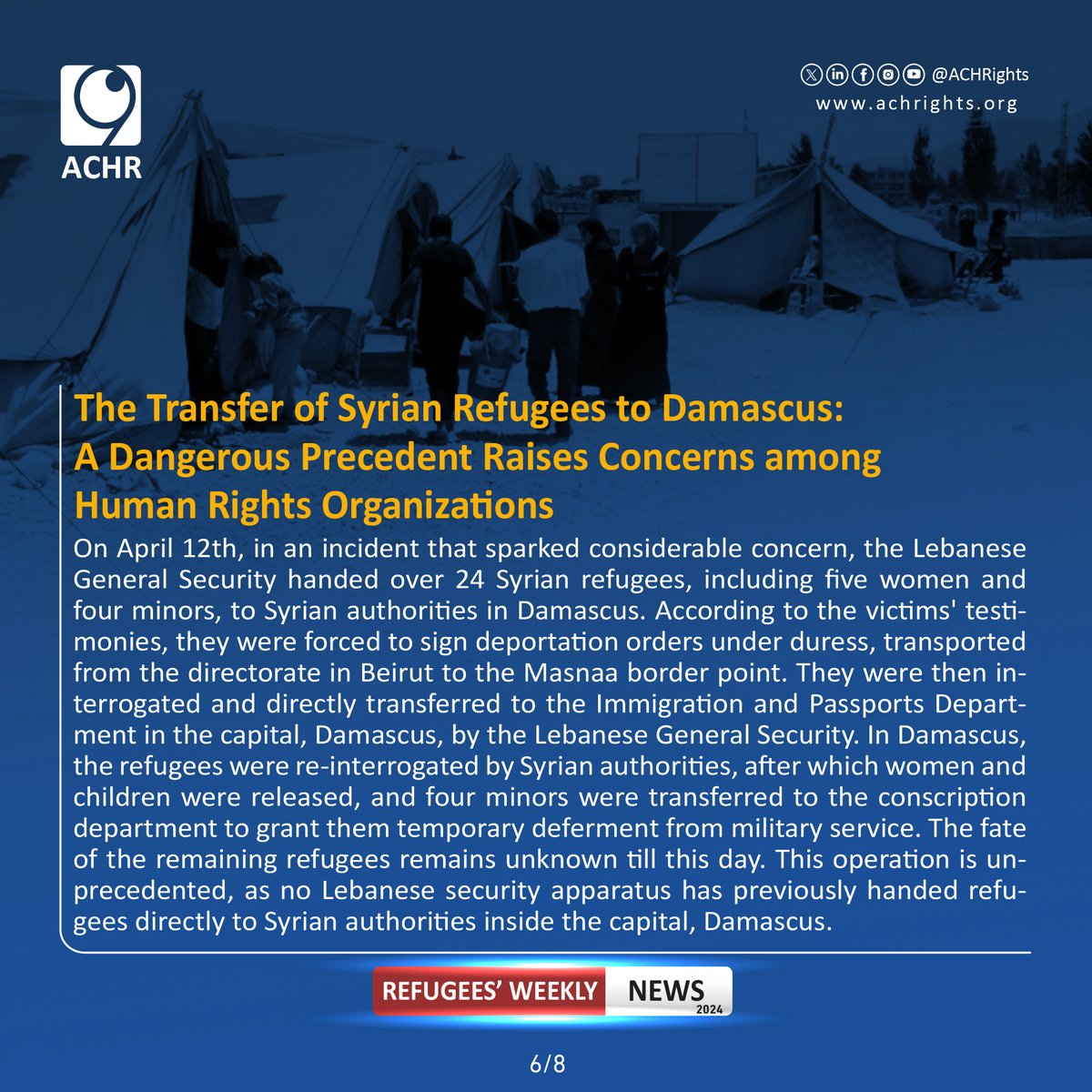 The Transfer of Syrian Refugees to Damascus: A Dangerous Precedent Raises Concerns among Human Rights Organizations.
#Together_for_Human_Rights #weeklynews #violations #humanrights #syrianrefugees #lebanon #syria #RefugeesRight