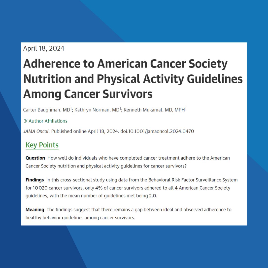 🍎#CancerResearch Spotlight➡️@JAMAOnc: Adherence to ACS #Nutrition and Physical Activity Guidelines Among Cancer Survivors @CarterBaughman_ et al. @BIDMC_Medicine. 4% of cancer survivors fully adhered to current ACS recommendations #CancerSurvivorship #Oncology #MedTwitter