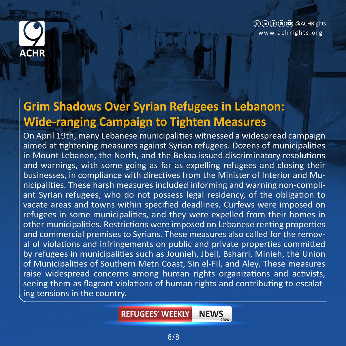 Grim Shadows Over Syrian Refugees in Lebanon: Wide-ranging Campaign to Tighten Measures.
#Together_for_Human_Rights #weeklynews #violations #humanrights #syrianrefugees #lebanon #syria #RefugeesRight