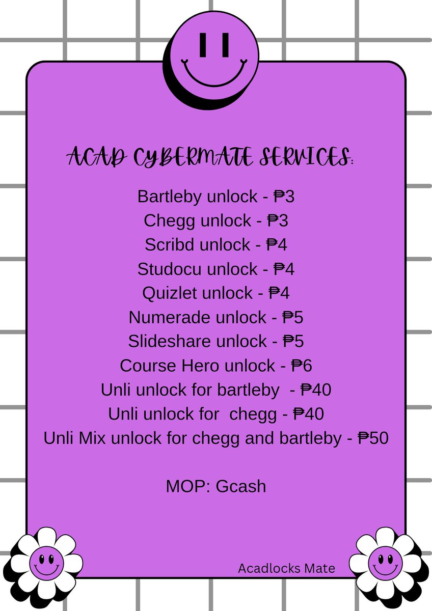 OPEN
Bartleby unlock - ₱3
Chegg unlock - ₱3
Scribd unlock - ₱4
Studocu unlock - ₱4
Quizlet unlock - ₱4
Numerade unlock - ₱5
Slideshare unlock - ₱5
Course Hero unlock - ₱6
Unli unlock for bartleby  - ₱40
Unli unlock for  chegg - ₱40
MOP: Gcash
💙💛🧡