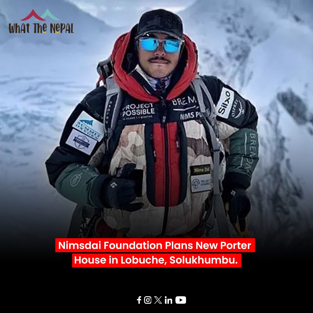 𝐍𝐢𝐦𝐬𝐝𝐚𝐢 𝐅𝐨𝐮𝐧𝐝𝐚𝐭𝐢𝐨𝐧 𝐏𝐥𝐚𝐧𝐬 𝐍𝐞𝐰 𝐏𝐨𝐫𝐭𝐞𝐫 𝐇𝐨𝐮𝐬𝐞 𝐢𝐧 𝐋𝐨𝐛𝐮𝐜𝐡𝐞, 𝐒𝐨𝐥𝐮𝐤𝐡𝐮𝐦𝐛𝐮

Read More: whatthenepal.com/.../nimsdai-fo…
#nepal #exploretolive #nepaltourism #NimsdaiFoundation #PorterHouse #Lobuche #Solukhumbu #EverestRegion  #Whatthenepal