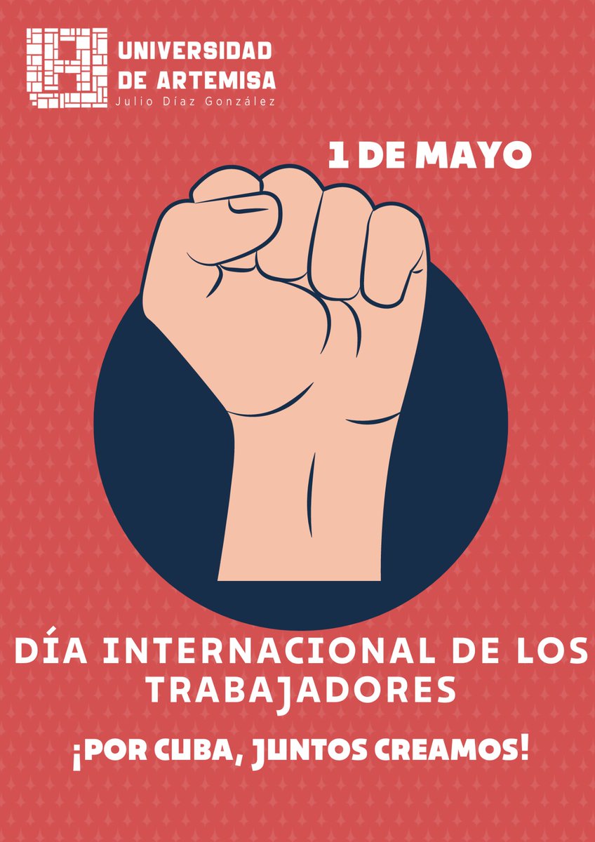 Los trabajadores de la @UnivArtemisa festejamos con alegría y compromiso el Día Internacional de los Trabajadores. @DiazCanelB @CubaMES @WalterBG_MES @CubaCentral @GladysArtemisa @DrRobertoMOjeda @adycfg @PartidoPCC @PresidenciaCuba