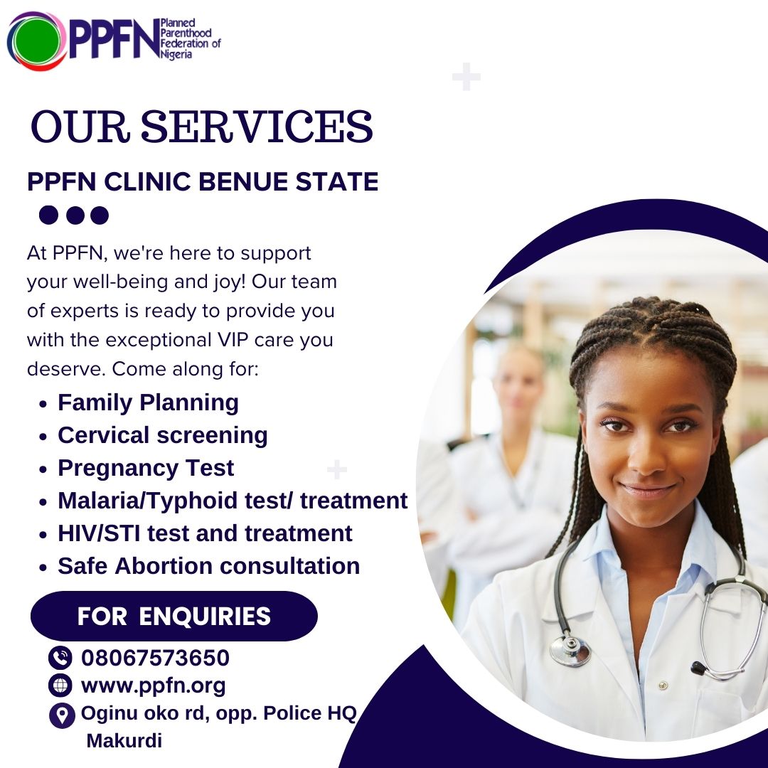 Makurdi People, PPFN is right at your doorstep. From family planning to screenings and treatments, we've got your well-being covered. Not in Makurdi? PPFN clinics are available nationwide. Follow our page to find the PPFN clinic nearest to you.