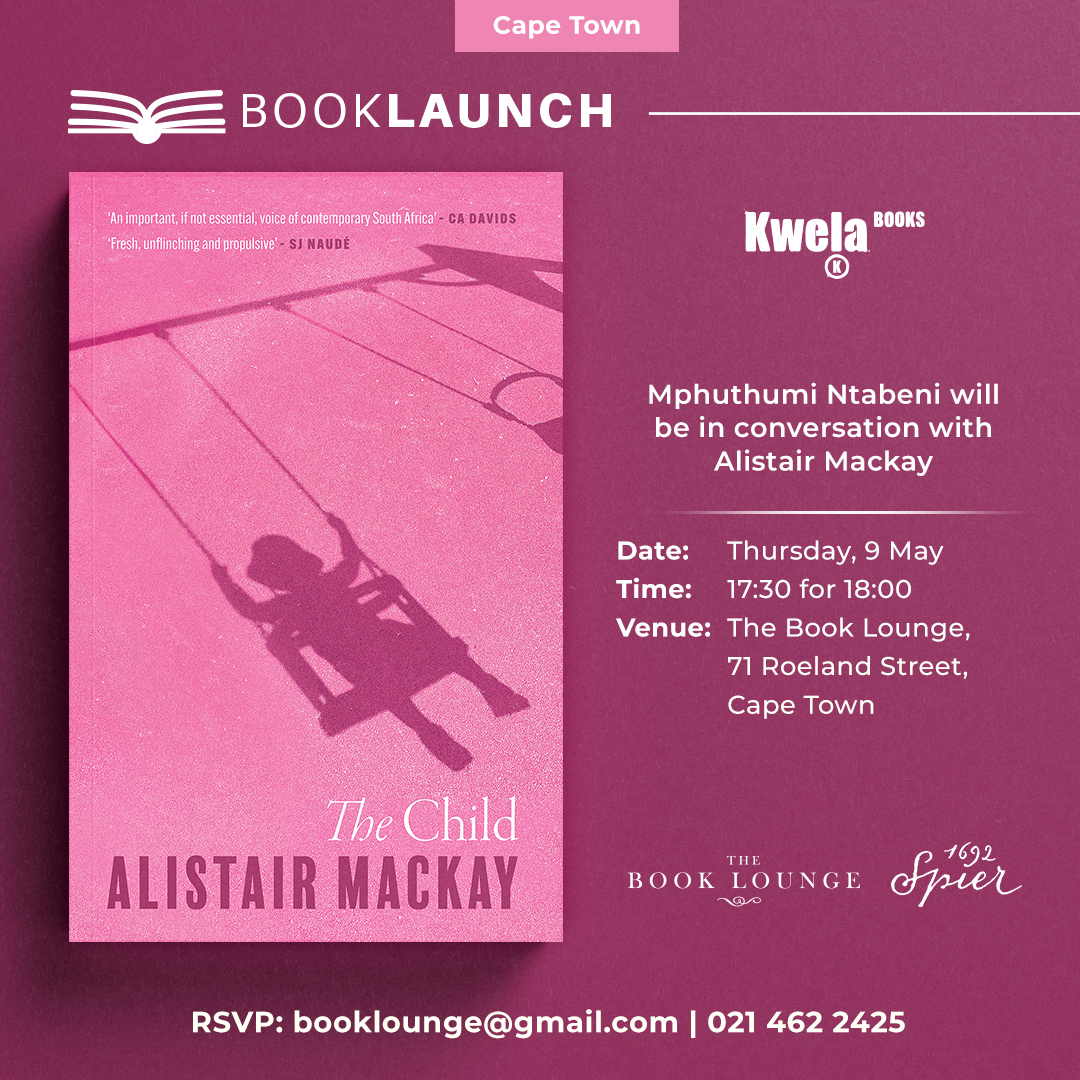 📚🤩Cape Town! Don't miss the book launch of The Child by Alistair Mackay at The Book Lounge next week. 📍The Book Lounge, Cape Town Date: Thursday, 9 May Time: 17:30 for 18:00 RSVP: booklounge@gmail.com See you there! 📖🥳 #thechild #alistairmackay #kwelabooks