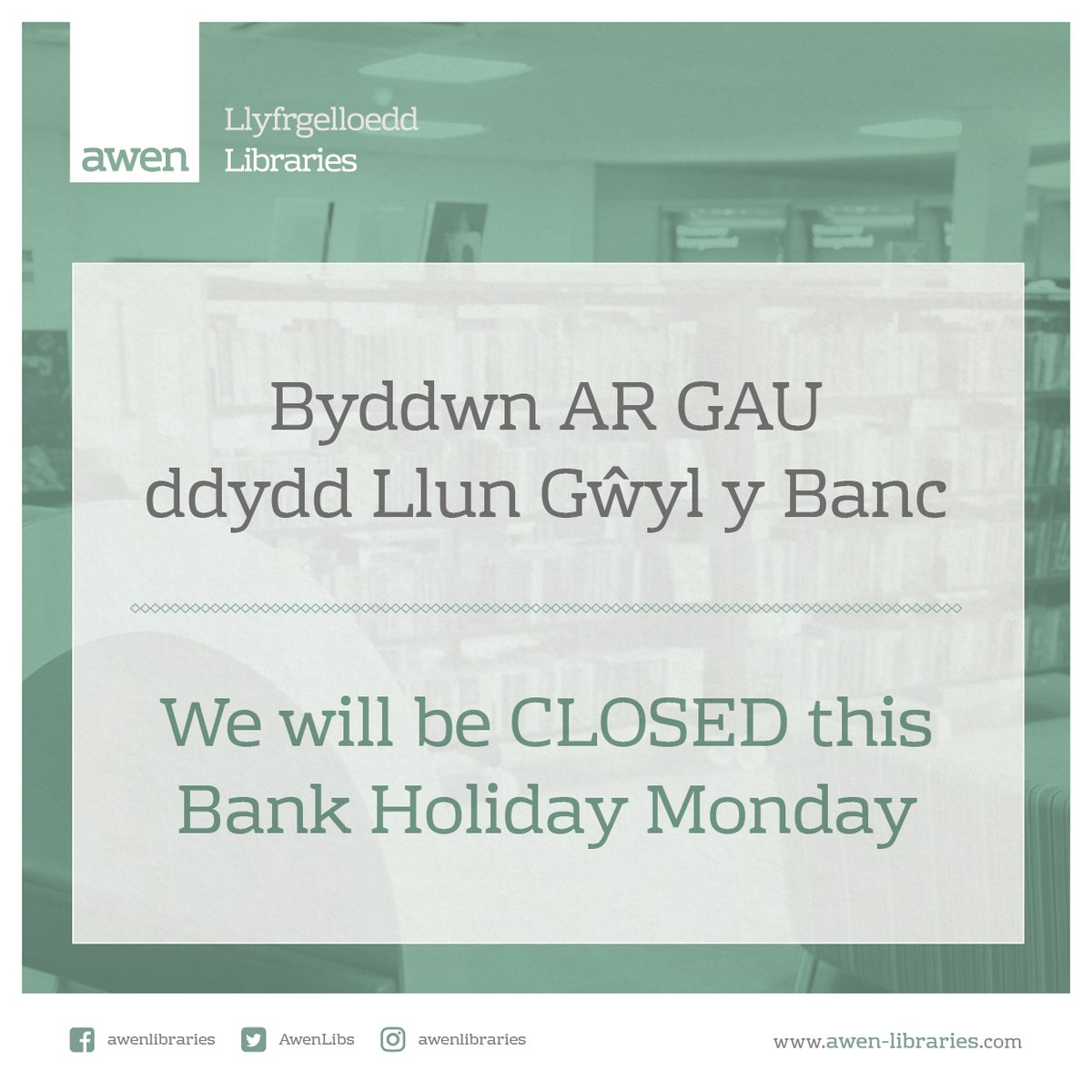 Please note our libraries will be closed Monday, 6th May for Bank Holiday. Our normal opening hours will resume from Tuesday, 7th May. #AwenLibraries #LoveLibraries #BankHoliday