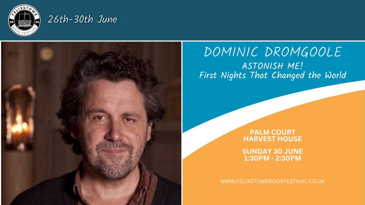 Former Artistic Director of Shakespeare’s Globe, Dominic Dromgoole will be joining us at this year's festival to discuss his book Astonish Me! - an adrenaline-charged rollercoaster through historic first nights that changed the world. Get your tickets!👉 felixstowebookfestival.co.uk/events/dominic…