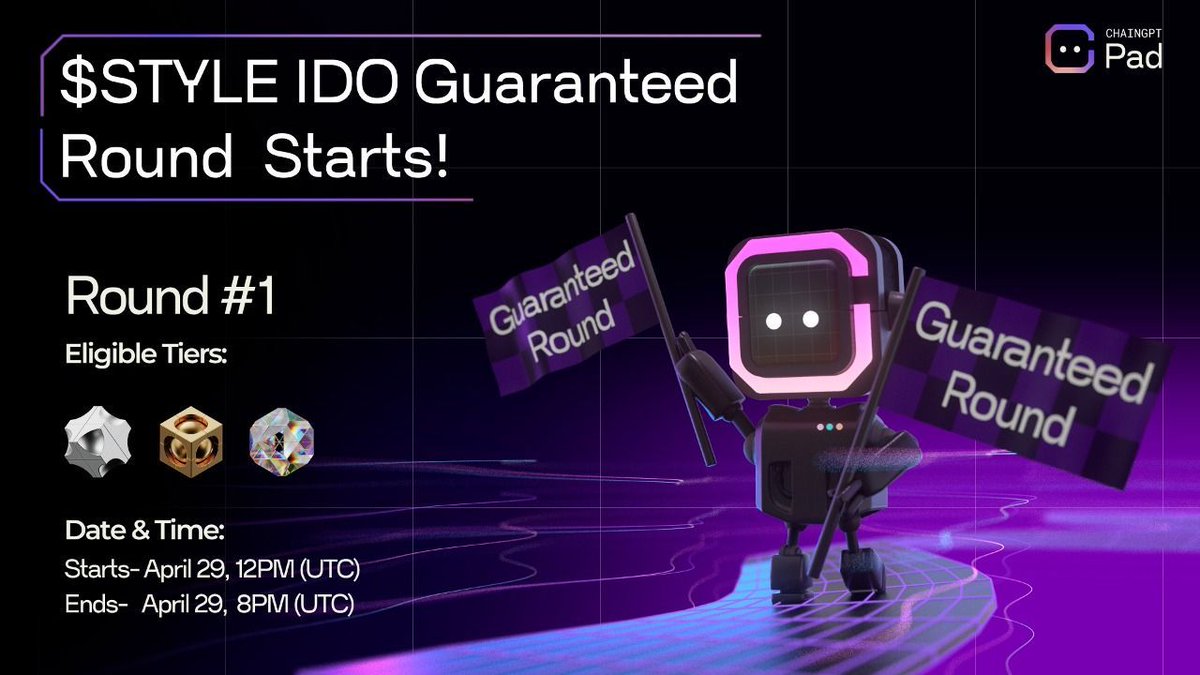 🚦 Buckle up - @STYLEProtocol $STYLE IDO starts now! The Guaranteed round for $STYLE officially starts and will end later today, at 8 PM UTC. 💸 Raise: $250,000 🪙 Token: $STYLE 📈 Listing: May 1 Join now 🚀 pad.chaingpt.org/buy-token/52