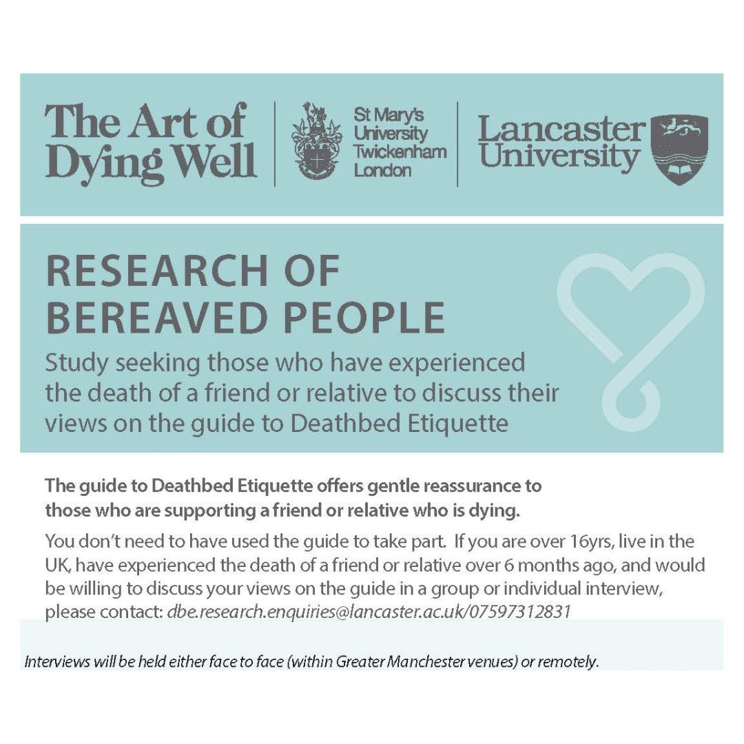 Researchers are conducting a study on the guide to Deathbed Etiquette. If you would feel comfortable taking part in this research, please contact the research team by emailing dbe.research.enquiries@lancaster.ac.uk or call 07597312831.